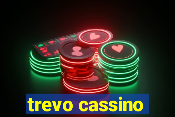 trevo cassino